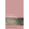 Decolonial Pluriversalism