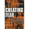 Creating Fear: News and the Construction of Crisis
