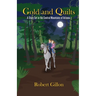 Gold and Quilts: A Story Set in the Central Mountains of Arizona