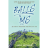 Balls to MS: 20 Years of Discovering Your Body Hates You