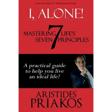 I, Alone!: Mastering Life's Seven Principles