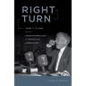 Right Turn: John T. Flynn and the Transformation of American Liberalism