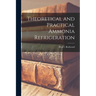 Theoretical and Practical Ammonia Refrigeration