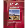 Latvia Mineral, Mining Sector Investment and Business Guide Volume 1 Strategic Information and Regulations