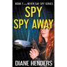 Spy, Spy Away