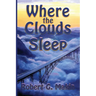 Where The Clouds Sleep
