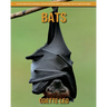 Bats: A Fun and Educational Book for Kids with Amazing Facts and Pictures
