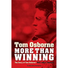 More Than Winning: The Story of Tom Osborne