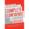 Complete Confidence Updated Edition: A Handbook