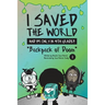 I Saved the World and I'm Only in 4th Grade!: Backpack of Doom (Book 2)