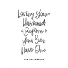 Loving Your Husband Before You Even Have One
