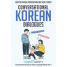 Conversational Korean Dialogues: Over 100 Korean Conversations and Short Stories