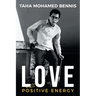 Love with Positive Energy