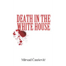 Death in the White House