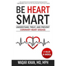 Be Heart Smart: Understand, Treat, and Prevent Coronary Heart Disease