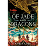 Of Jade and Dragons