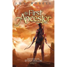 The First Ancestor: Ranger of the Titan Wilds, Book 2