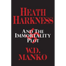Heath Harkness and the Immortality Plot