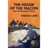 The House of the Falcon and Other Exotic Places