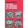 The Men, the Meaning, the Message of the Books