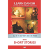 Learn Danish with Short Stories: Interlinear Danish to English