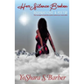 Her Silence Broken: The courage to break the cycle and unlock your voice within