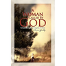 A Woman Called by God
