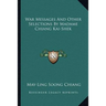 War Messages And Other Selections By Madame Chiang Kai-Shek
