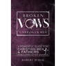 Broken Vows, Unbroken Men