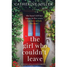 The Girl Who Couldn't Leave: An absolutely uplifting and emotional page-turner