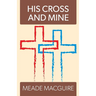 His Cross and Mine