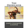 The Deerslayer