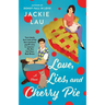 Love, Lies, and Cherry Pie
