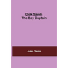 Dick Sands The Boy Captain