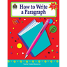 How to Write a Paragraph, Grades 6-8
