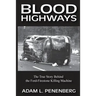 Blood Highways: The True Story behind the Ford-Firestone Killing Machine