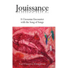 Jouissance: A Cixousian Encounter with the Song of Songs