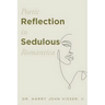 Poetic Reflection in Sedulous Romantica