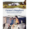 Farmer's Daughters: Memories of Life on a Dairy Farm
