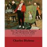 The Posthumous Papers of the Pickwick Club. By: Charles Dickens, illustrated By: Cecil (Charles Windsor) Aldin, (28 April 1870 - 6 January 1935), was