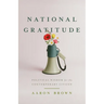 National Gratitude: Political Wisdom for the Contemporary Citizen