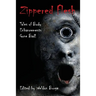 Zippered Flesh: Tales of Body Enhancements Gone Bad!