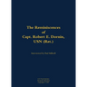 The Reminiscences of Capt. Robert E. Dornin, USN (Ret.): 1912-1982