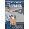 Old Shadows, New Murder