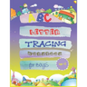 abc letter tracing workbook for boys age3+: My First Learn to Write WorkbooK - School Zone - Big Preschool Workbook - Ages 3 and Up