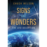 Signs and Wonders: The UFO Deception