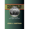 Marching in Mongomery: A Memoir of the Civil Rights Movement