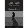 Dark Hearts: Village by the Ocean