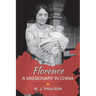 Florence A MISSIONARY IN CHINA