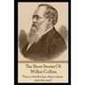 The Short Stories Of Wilkie Collins